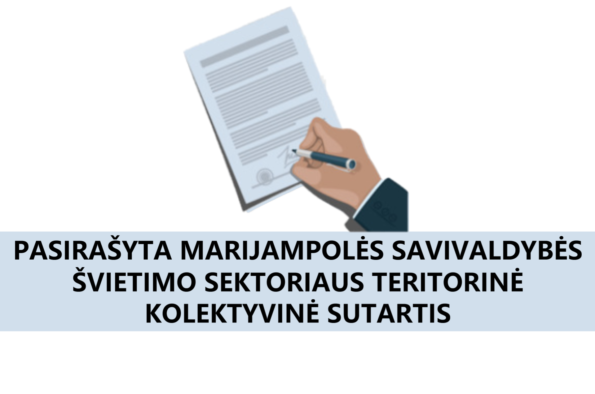Pasirašyta Marijampolės savivaldybės švietimo sektoriaus teritorinė kolektyvinė sutartis 2019 08