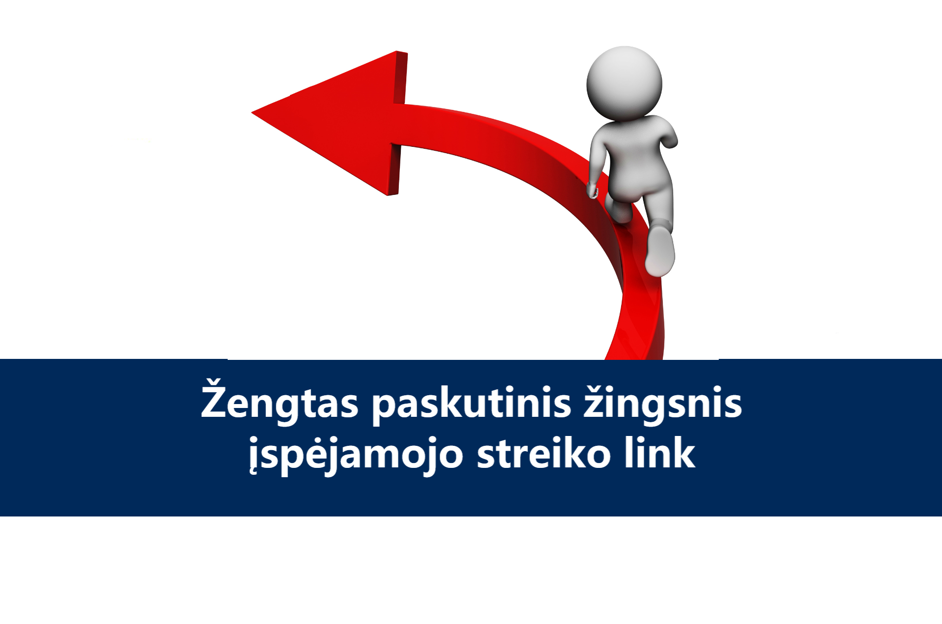 Žengtas paskutinis žingsnis įspėjamojo streiko link 2019 11