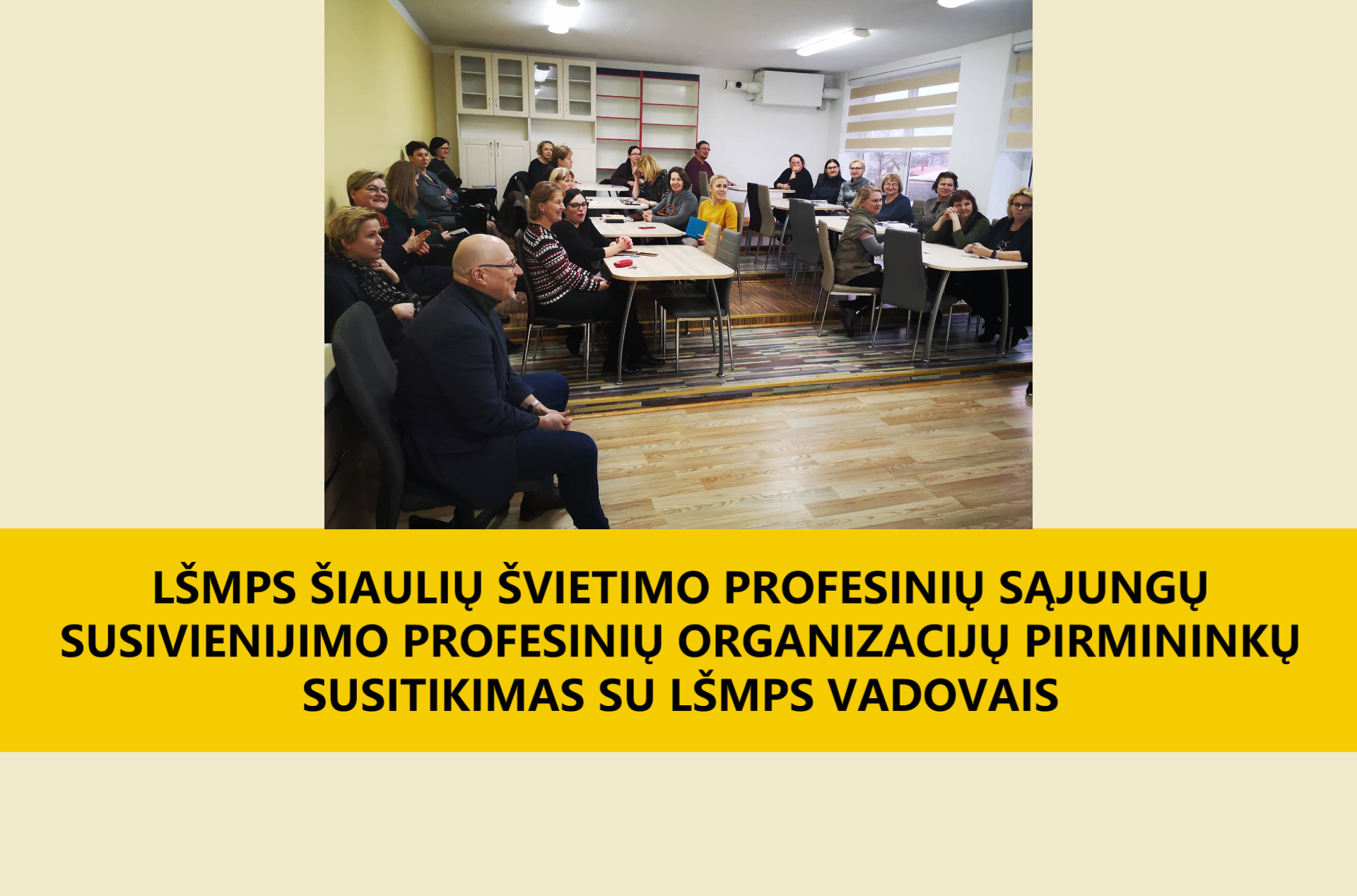 LŠMPS Šiaulių susivienijimo pirmininkų susitikimas su LŠMPS vadovais 2020 01