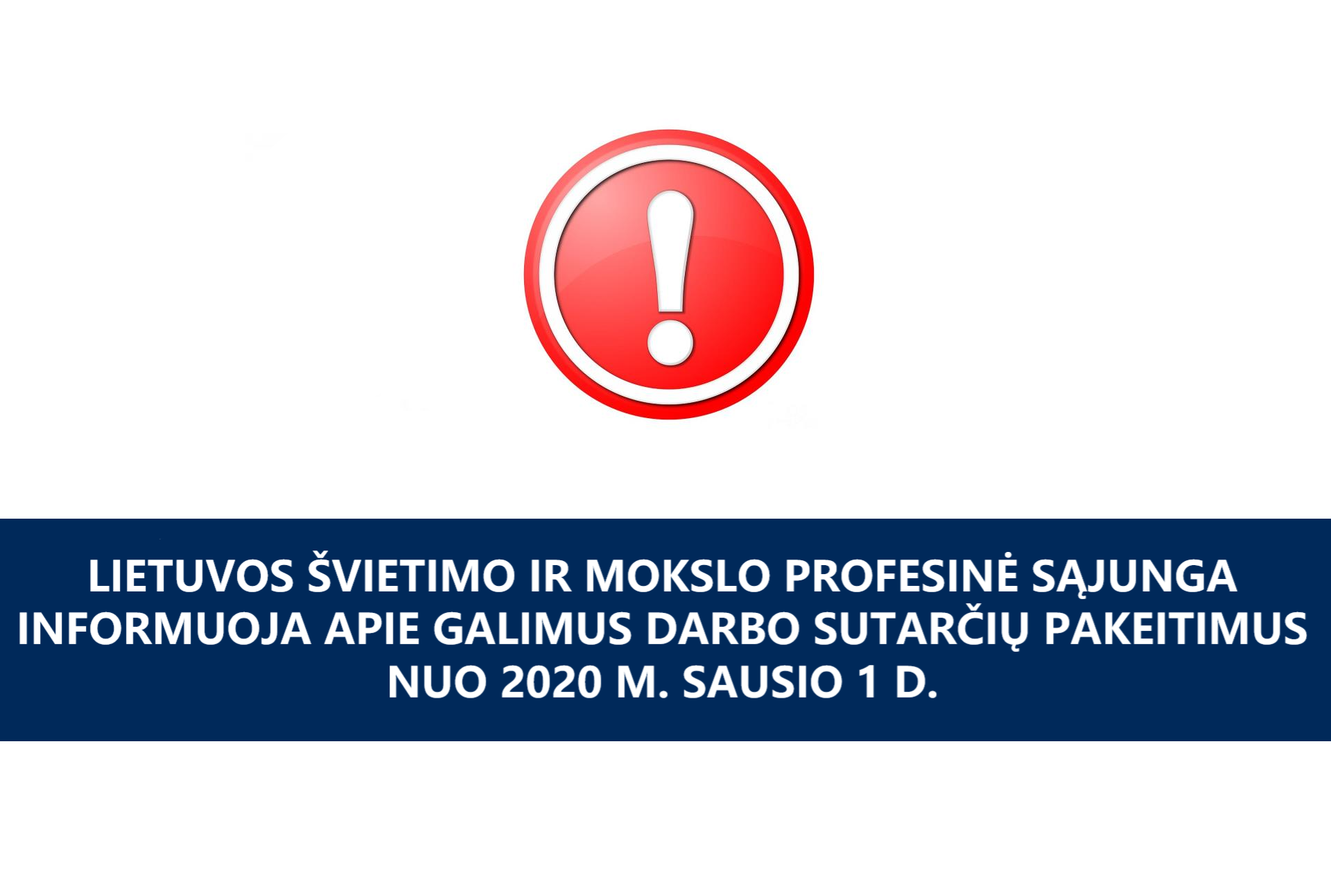 LŠMPS informuoja apie galimus darbo sutarčių pakeitimus nuo sausio 1 d. 2020 01