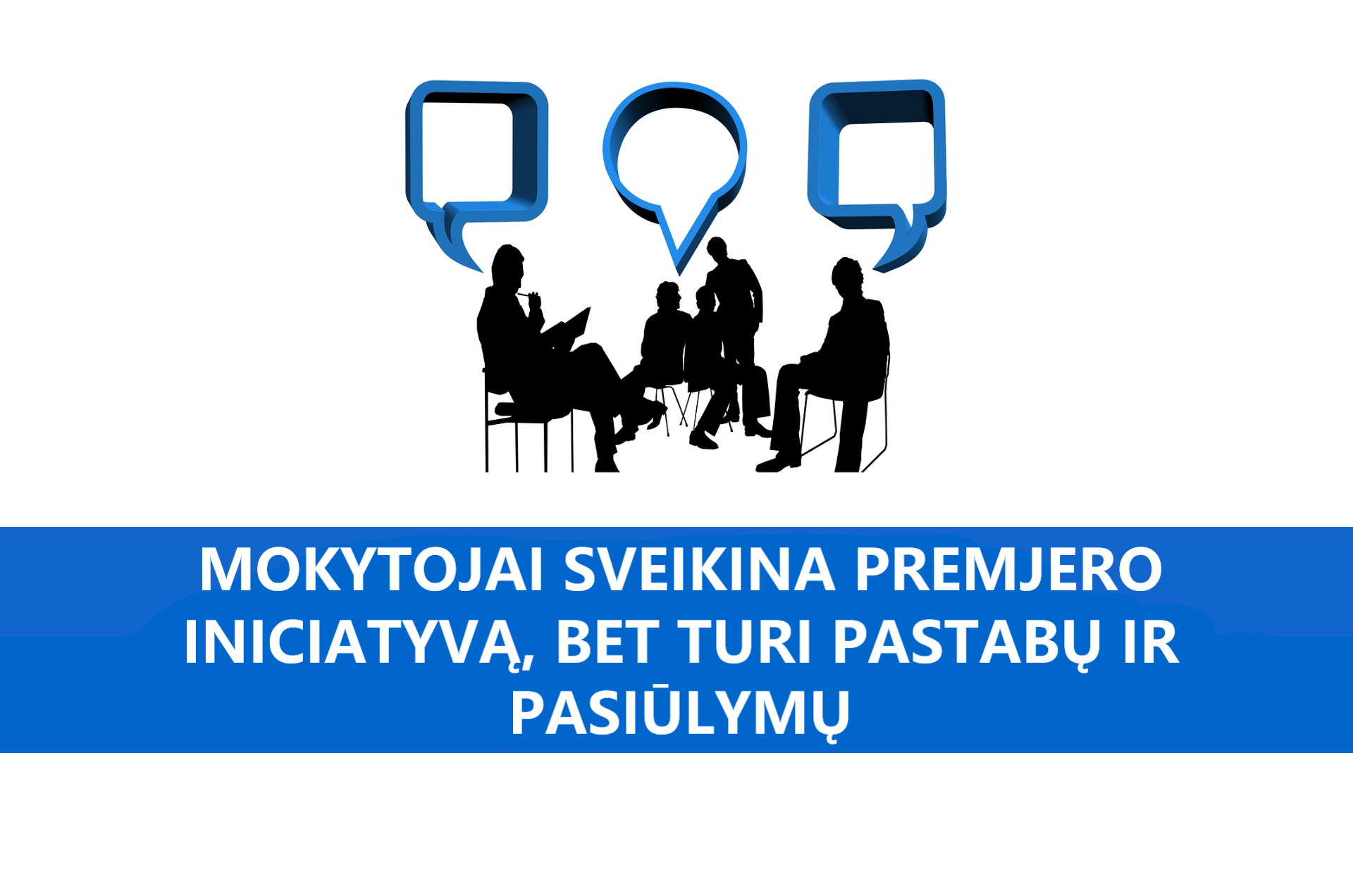 Mokytojai sveikina Premjero iniciatyvą, bet turi pastabų ir pasiūlymų 2020 01