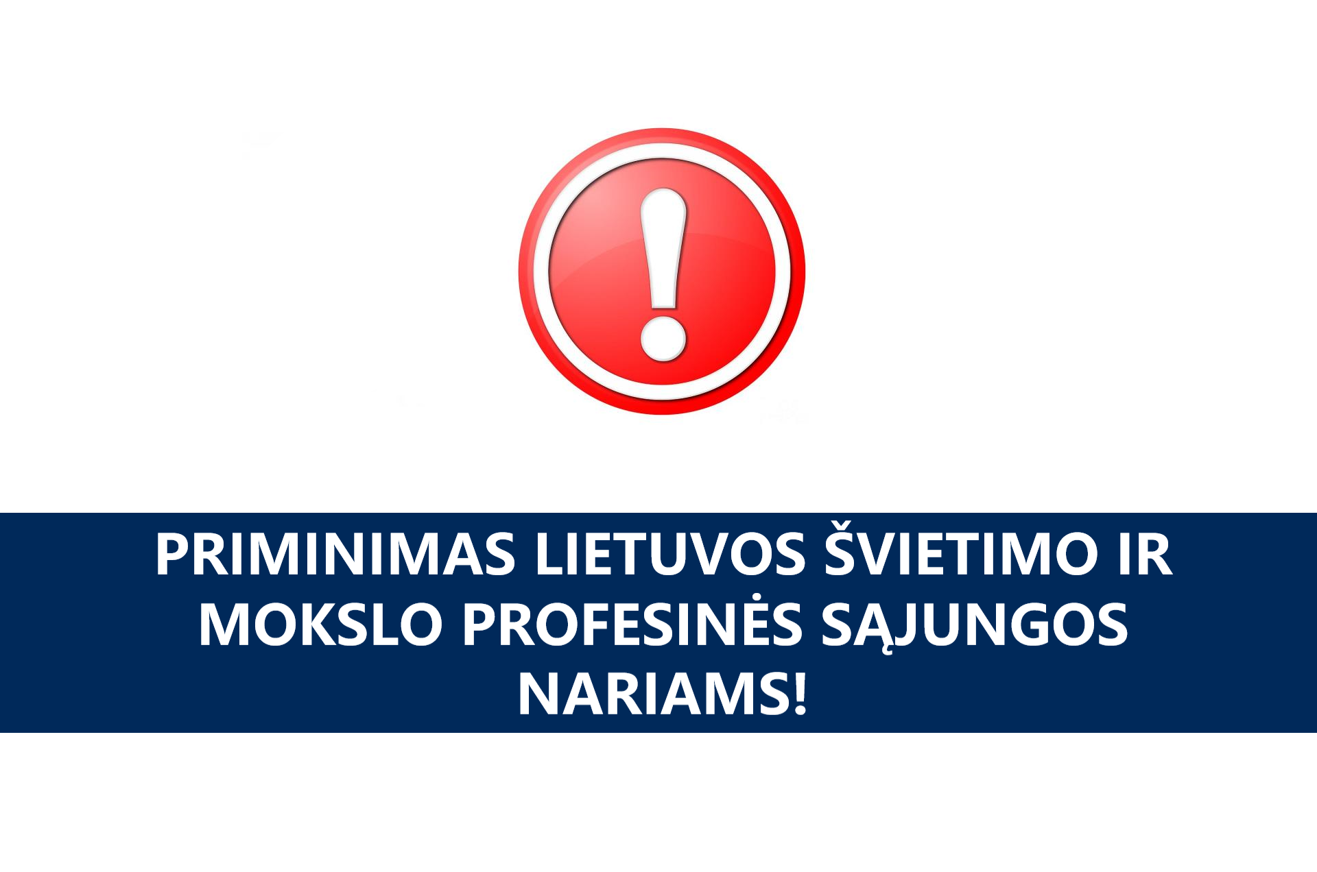 Priminimas Lietuvos švietimo ir mokslo profesinės sąjungos nariams 2020 01