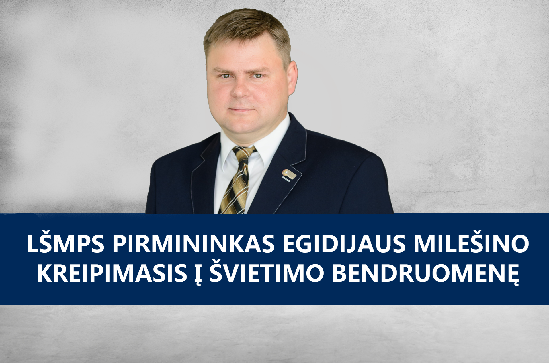 LŠMPS pirmininko Egidijaus Milešino kreipimasis į švietimo bendruomenę 2020 03