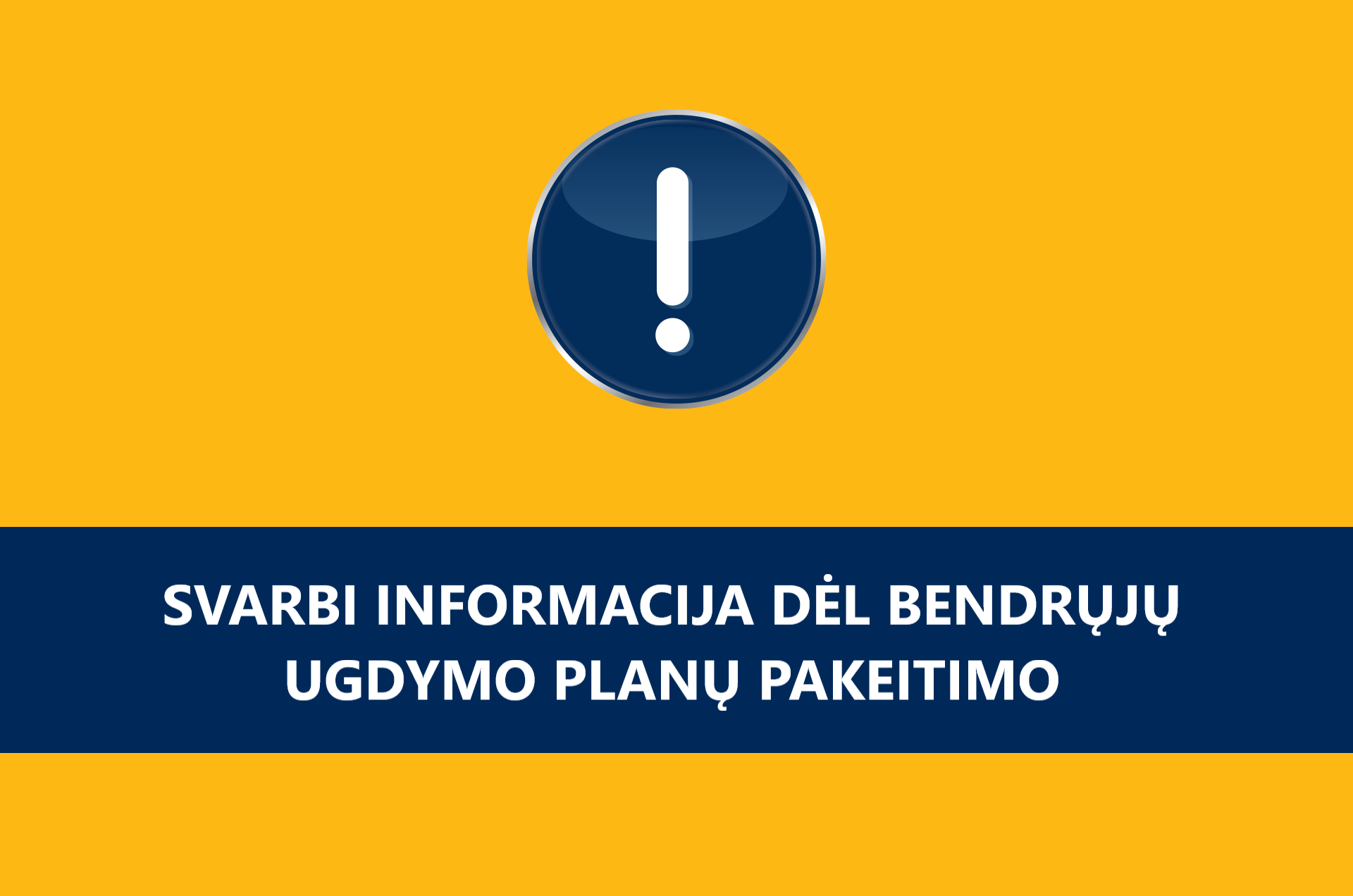 Svarbi informacija dėl bendrųjų ugdymo planų pakeitimo 2020 07