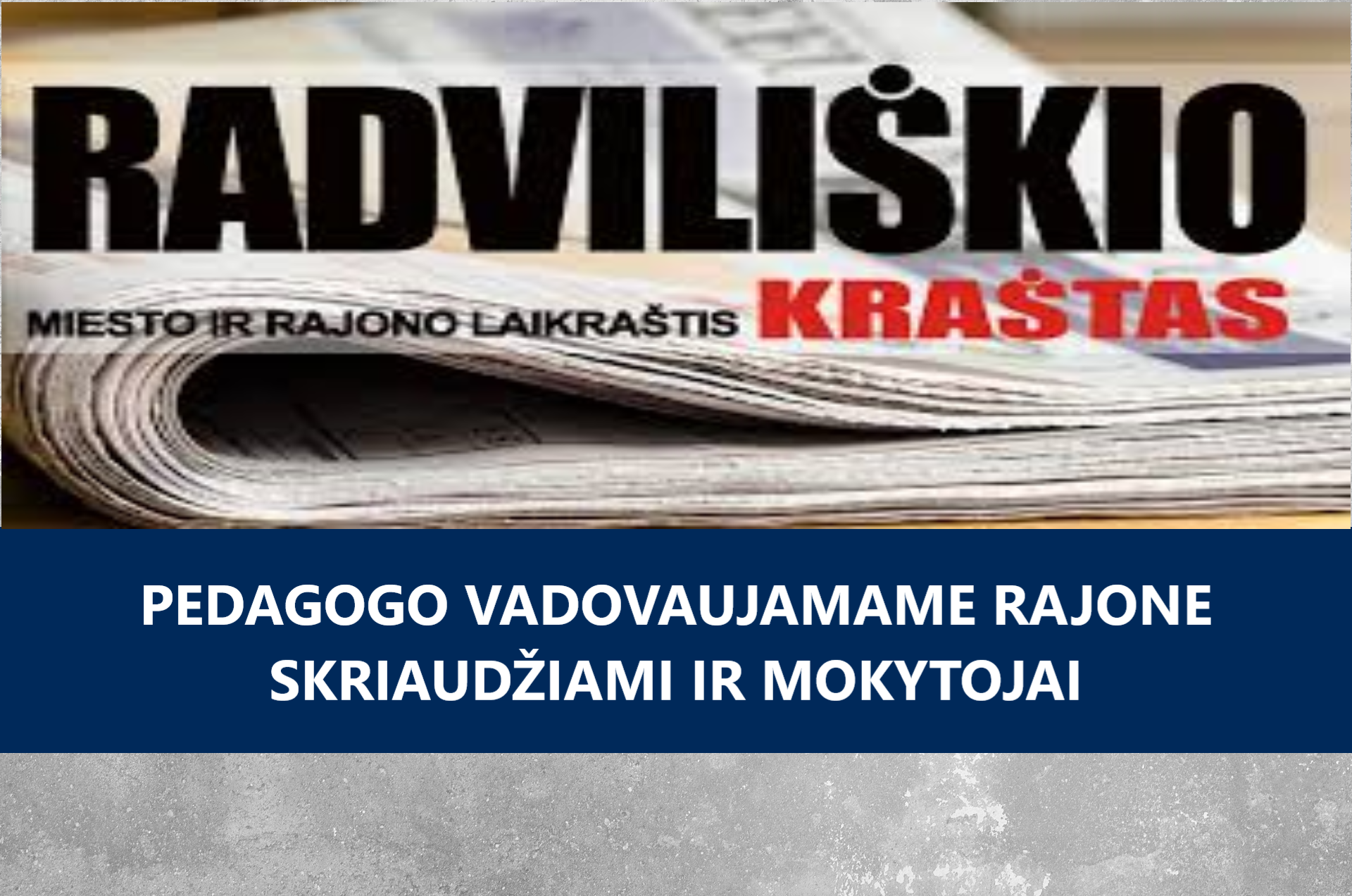 Pedagogo vadovaujamame rajone skriaudžiami ir mokytojai 2020 09