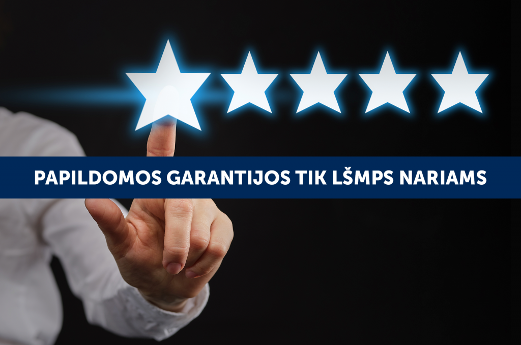 Papildomos garantijos tik LŠMPS nariams